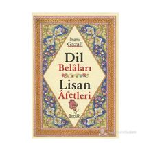 DIL BELALARI - LISAN AFETLERI - İMAM-I GAZALI