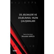 Dil Bilimleri ve Dilbilimsel Yazın Çalışmaları - Mustafa Sarıca