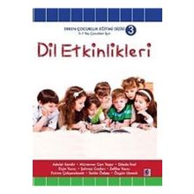 DIL ETKINLIKLERI 5 - 7 YAŞ ÇOCUKLAR İÇİN - ADALET KANDIR;ELÇİN YAZICI;GÖZDE İNAL;MÜNEVVER CAN YAŞAR;ÖZGÜN UYANIK