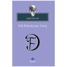 Dil Felsefesine Giriş - Zeki Özcan