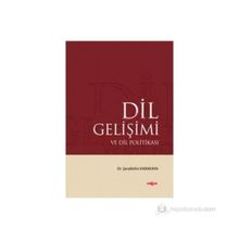 Dil Gelişimi ve Dil Politikası - Şerafettin Karakaya