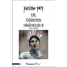 Dil Öğreten Hikayeler - 2 - Melissa Mey
