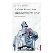 Dil Söyler Kulak Dinler Kalp Söyler Kainat Dinler-Destek Yayınları