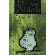 Dil ve Ahlak - Hakan Poyraz