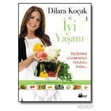 DILARA KOÇAK İLE İYİ YAŞAM - DILARA KOÇAK