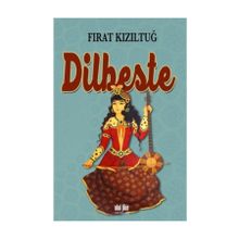 DILBESTE - FIRAT KIZILTUĞ
