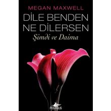 Dile Benden Ne Dilersen 2 : Şimdi ve Daima Kitap