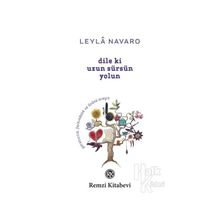 Dile ki Uzun Sürsün Yolun - Leyla Navaro
