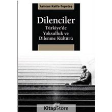 Dilenciler - Aslıcan Kalfa Topateş