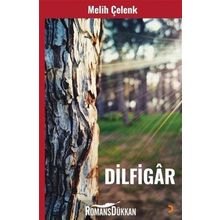 Dilfigar - Melih Çelenk