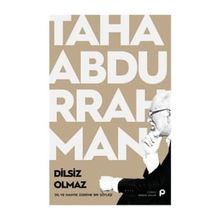 Dilsiz Olmaz - Taha Abdurrahman