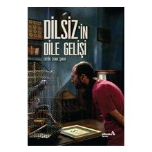 Dilsiz'in Dile Gelişi - Cemal Şakar