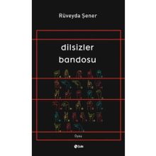 Dilsizler Bandosu Şule Yayınları
