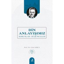 Din Anlayışımız Celal Kırca