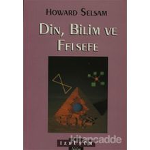 Din, Bilim ve Felsefe - Howard Selsam