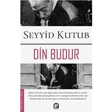 Din Budur - Prof. Dr. Seyyid Kutub