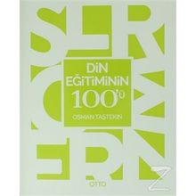 Din Eğitiminin 100’ü - Osman Taştekin