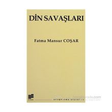 DIN SAVAŞLARI - FATMA MANSUR COŞAR