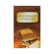 DIN SOSYALLEŞME VE HOŞGÖRÜ - İSMET ALTIKARDEŞ