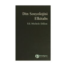 Din Sosyolojisi Elkitabı - Michele Dillon