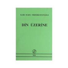 DIN ÜZERİNE - FRIEDRICH ENGELS;KARL MARX
