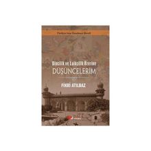 Dincilik ve Laiklik Üzerine Düşüncelerim - Fikri Atılbaz