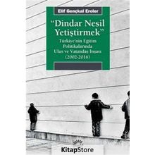 Dindar Nesil Yetiştirmek - Elif Gençkal Eroler