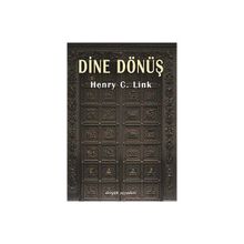 Dine Dönüş - Henry C. Link