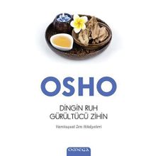 Dingin Ruh Gürültücü Zihin - Osho