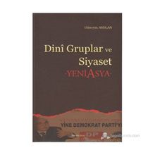 DINI GRUPLAR VE SIYASET YENI ASYA - HÜSEYİN ARSLAN