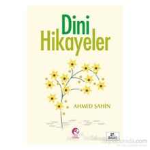 DINI HIKAYELER - AHMED ŞAHİN