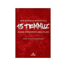 Dini İstismar Boyutuyla 15 Temmuz - Darbe Girişiminin Arka Planı - Hülya Terzioğlu