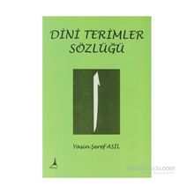 DINI TERIMLER SÖZLÜĞÜ - YASIN ŞEREF ASIL