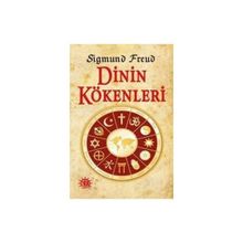DININ KÖKENLERİ - SIGMUND FREUD
