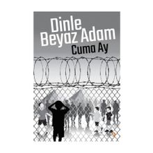 Dinle Beyaz Adam - Cuma Ay