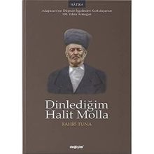 Dinlediğim Halit Molla Fahri Tuna