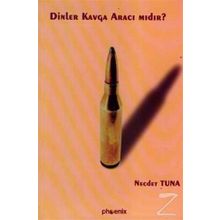 DINLER KAVGA ARACI MIDIR? - NECDET TUNA
