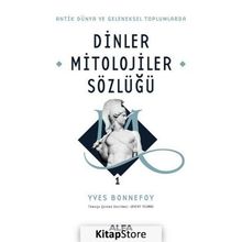 Dinler Mitolojiler Sözlüğü 1 - Yves Bonnefoy