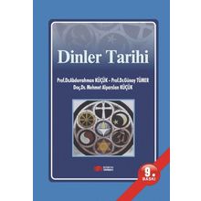 Dinler Tarihi - Abdurrahman Küçük Günay Tümer Mehmet Alparslan Küçük