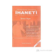 DINLERARASI DIYALOG İHANETI DINI -PSIKOLOJIK - SOSYOLOJIK TAHLIL - GENEL