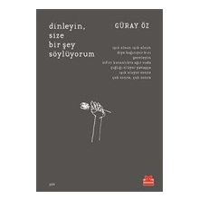 Dinleyin Size Bir Şey Söylüyorum - Güray Öz
