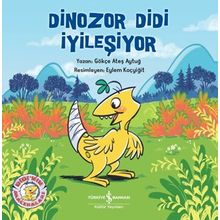 Dinozor Didi İyileşiyor - Gökçe Ateş Aytuğ