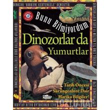 Dinozorlar Da Yumurtlar - Bunu Bilmiyordum - Teleskop Popüler Bilim