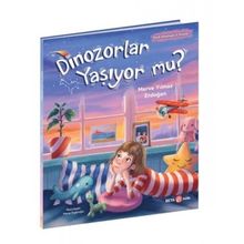 Dinozorlar Yaşıyor Mu - Merve Yılmaz Erdoğan
