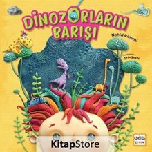 Dinozorların Barışı - Ciltli - Nahid Rahimi