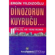 Dinozorun Kuyruğu - Ergin Yıldızoğlu