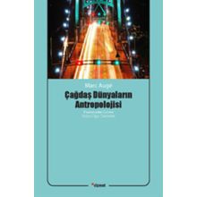 Dipnot Yayınları Çağdaş Dünyaların Antropolojisi