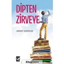 Dipten Zirveye - Ahmet Alpaslan