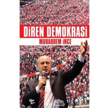Diren Demokrasi - Muharrem İnce