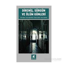 Direniş, Sürgün ve Ölüm Günleri - Harun Korkmaz Tarık Uygun Ersin Ergün Keleş Osman Zeybek